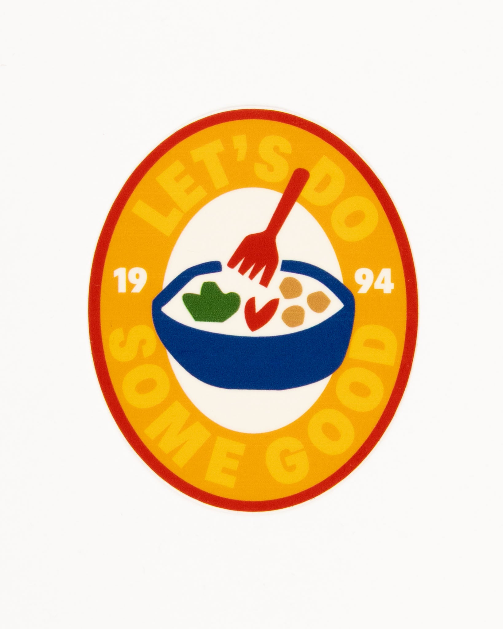 Let's Do Some Good Sticker